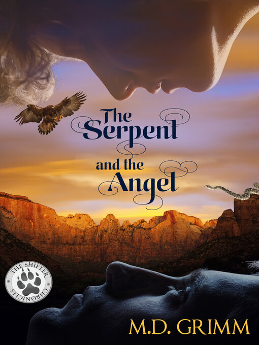 Title details for The Serpent and the Angel (The Shifter Chronicles 8) by M.D. Grimm - Available
